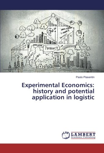 Experimental Economics: history and potential application in logistic