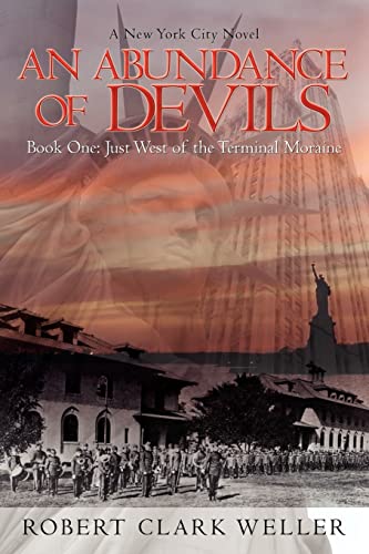 An Abundance of Devils: Book One: Just West of the Terminal Moraine