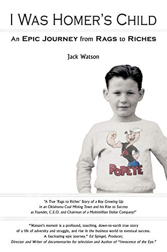 I Was Homer's Child: An Epic Journey from Rags to Riches