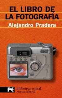 El libro de la fotografía (El Libro De Bolsillo - Biblioteca Espiral)