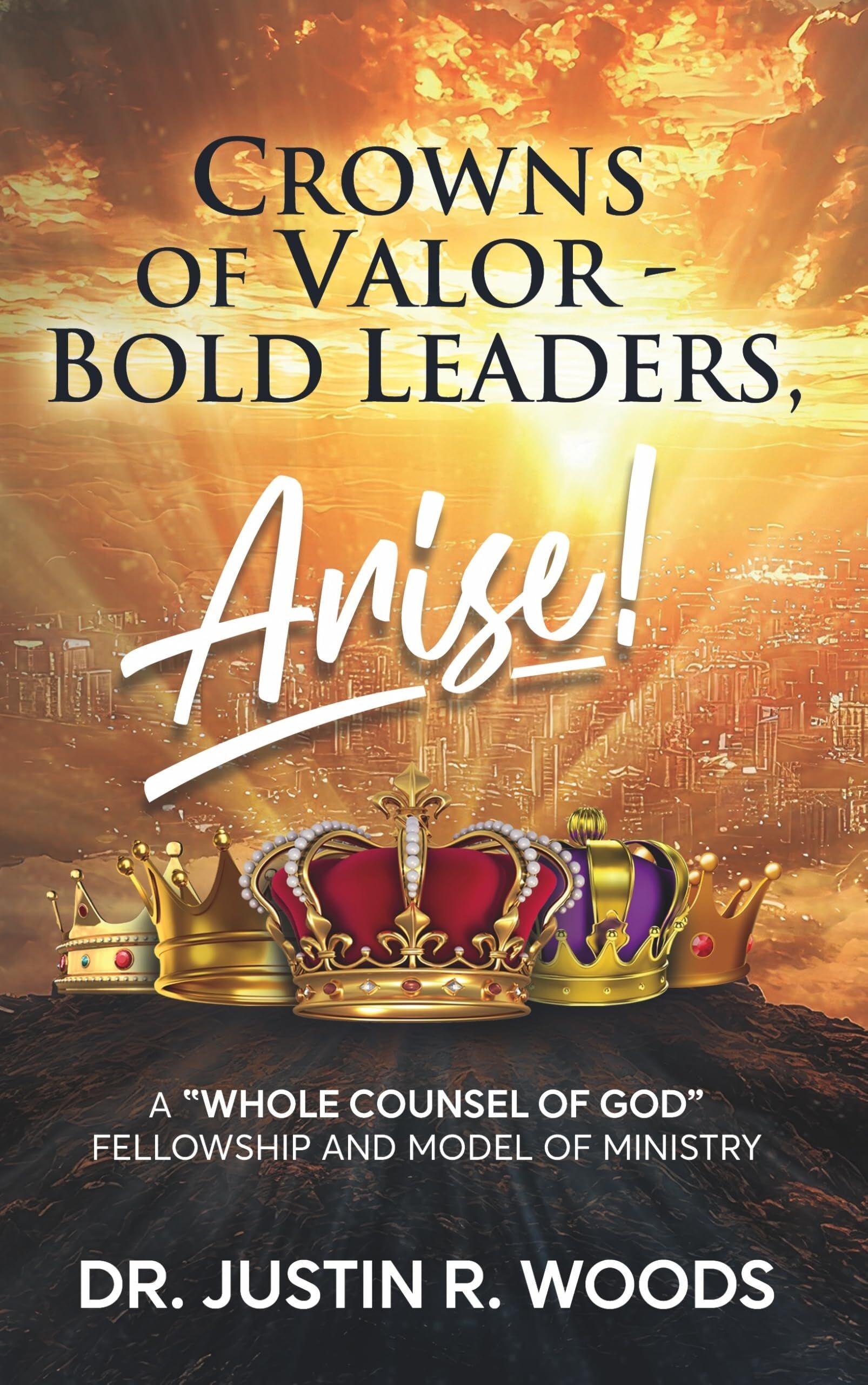 Crowns of Valor - Bold Leaders Arise!