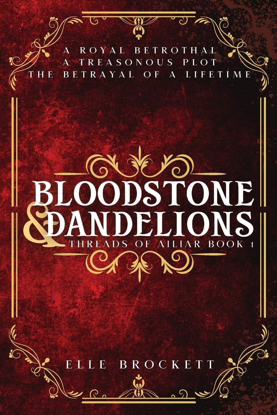 Bloodstone and Dandelions (Threads of Ailiar, Band 1)