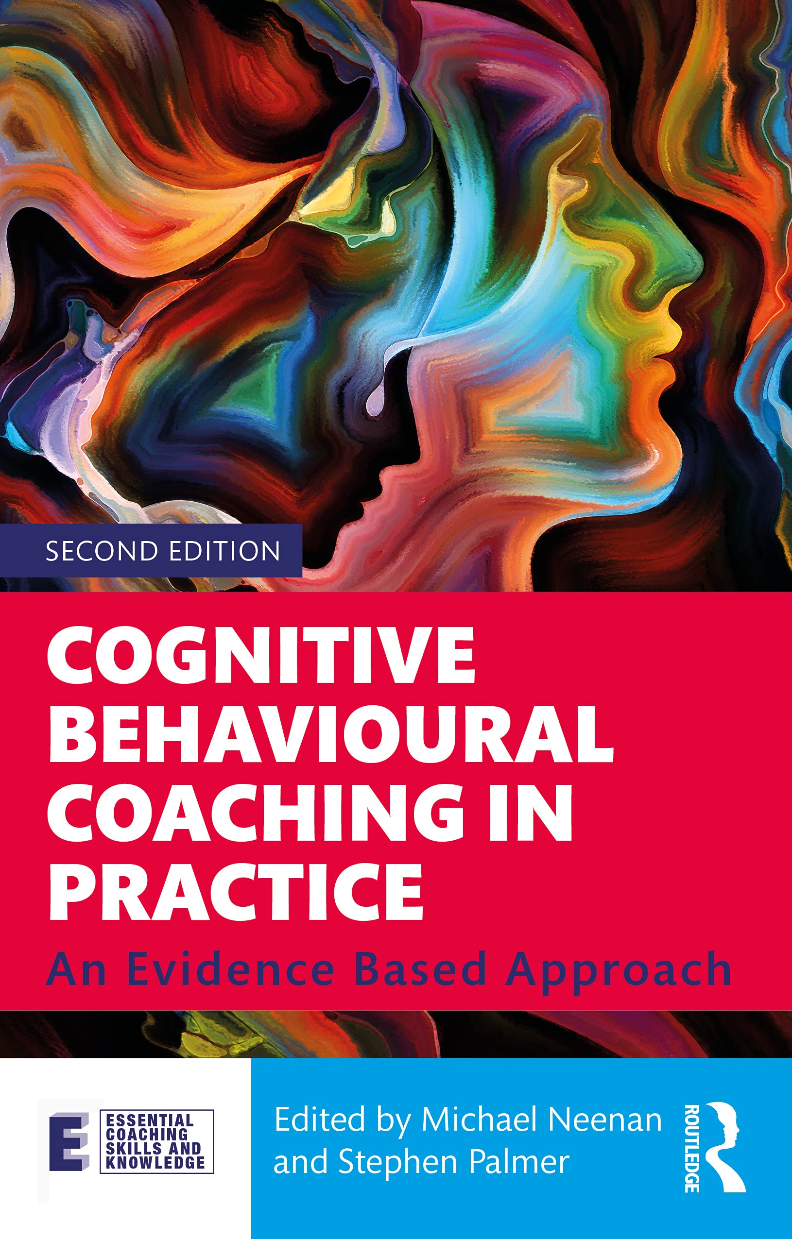 unbekannt Cognitive Behavioural Coaching In Practice, An Evidence Based Approach (Essential Coaching Skills And Knowledge)