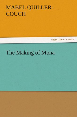 The Making of Mona (TREDITION CLASSICS)