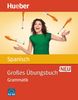 Großes Übungsbuch Spanisch Neu: Grammatik