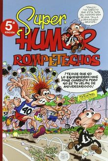 Rompetechos (SUPER HUMOR MORTADEL)