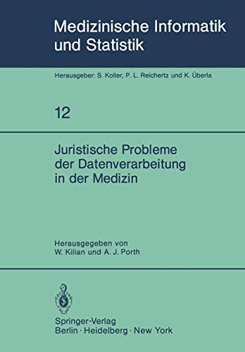 Juristische Probleme der Datenverarbeitung in der Medizin