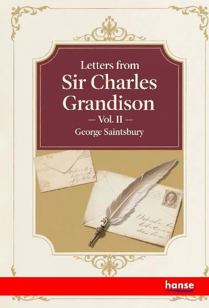 Letters from Sir Charles Grandison: Vol. II