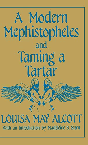 A Modern Mephistopheles and Taming a Tartar
