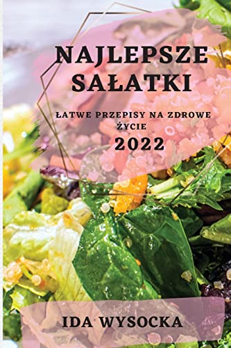 NAJLEPSZE SA¿ATKI 2022: NAJLEPSZE SA¿ATKI 2022