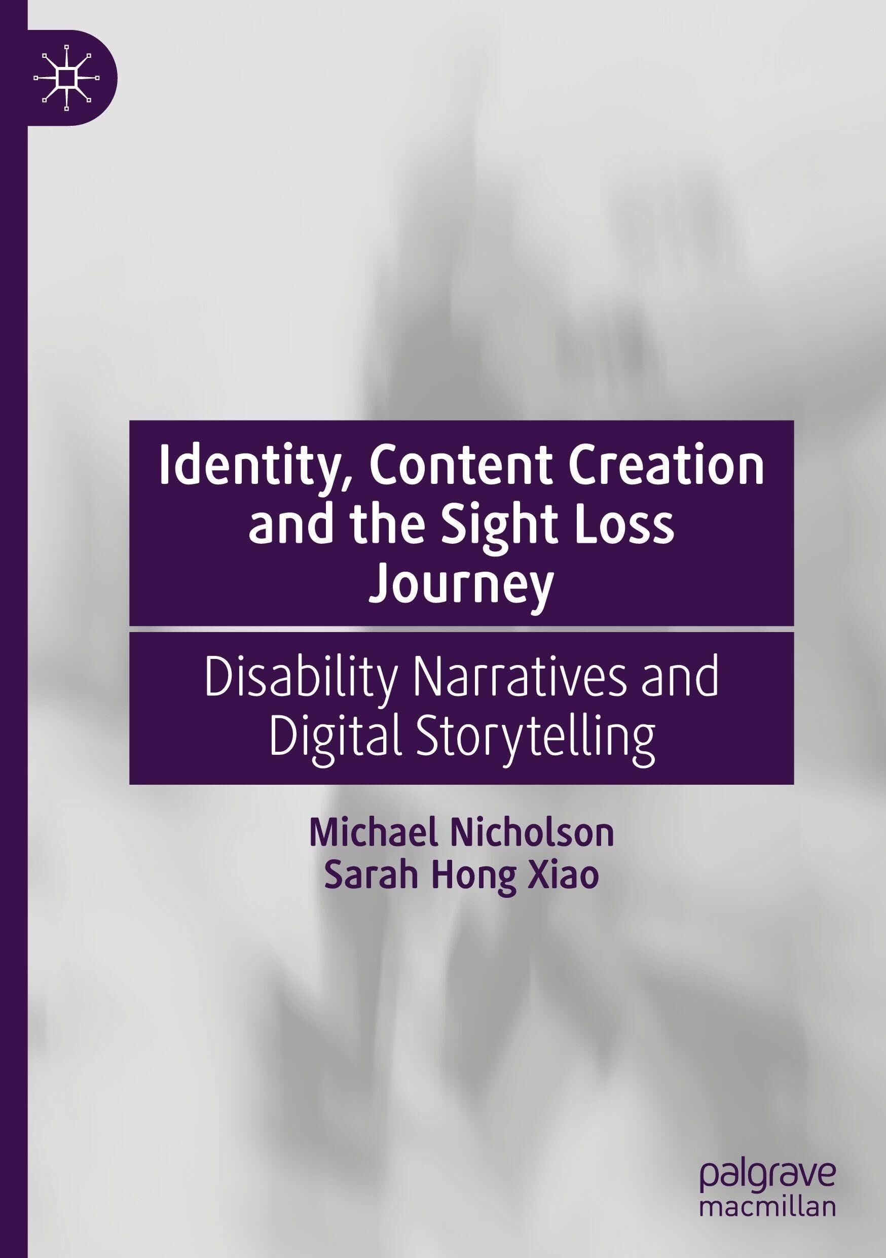 Identity, Content Creation and the Sight Loss Journey