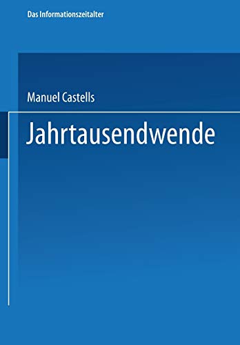 Jahrtausendwende: Teil 3 der Trilogie Das Informationszeitalter (German Edition)