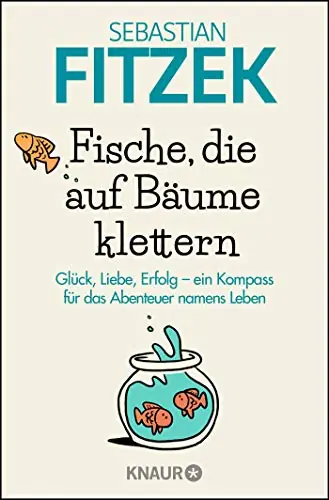 Sebastian Fitzek Fische, die auf Bäume klettern Cover
