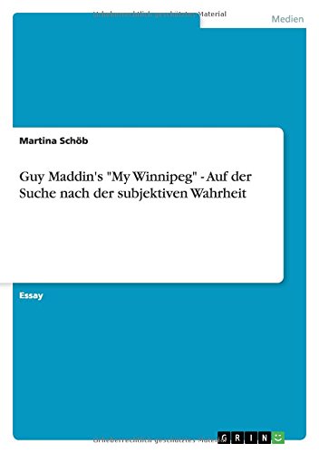 Guy Maddin's My Winnipeg - Auf der Suche nach der subjektiven Wahrheit