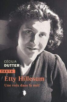 Etty Hillesum : une voix dans la nuit