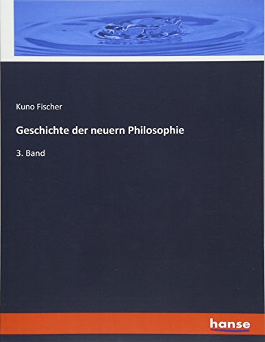 Geschichte der neuern Philosophie: 3. Band