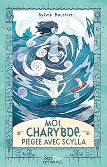 Moi, Charybde, piégée avec Scylla