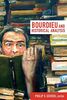 Bourdieu and Historical Analysis (Politics, History, and Culture)
