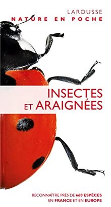 Insectes et araignées : reconnaître près de 660 espèces en France et en Europe