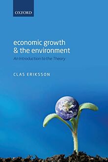 Economic Growth and the Environment: An Introduction to the Theory