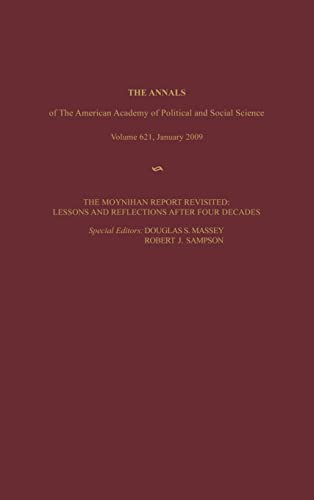 The Moynihan Report Revisited: : Lessons and Reflections after Four Decades (The Annals of the American Academy of Political and Social Science Series, Band 621)