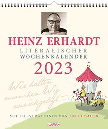 Heinz Erhardt – Literarischer Wochenkalender 2023: Es war einmal ein buntes Ding ...