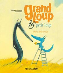 Grand Loup & Petit Loup. Une si belle orange