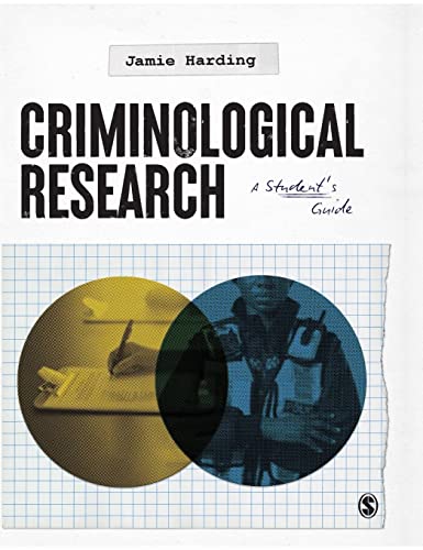 Criminological Research: A Student's Guide