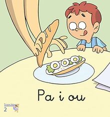 Pa i ou (Primeres lectures de Micalet (versió Manuscrita), Band 2)