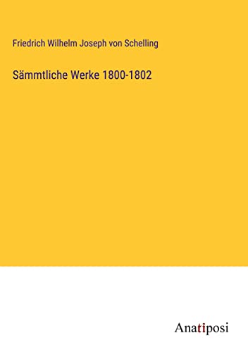 Sämmtliche Werke 1800-1802