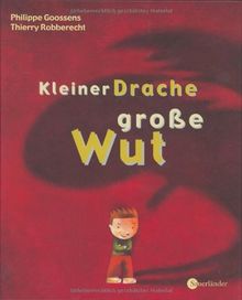 Kleiner Drache - große Wut