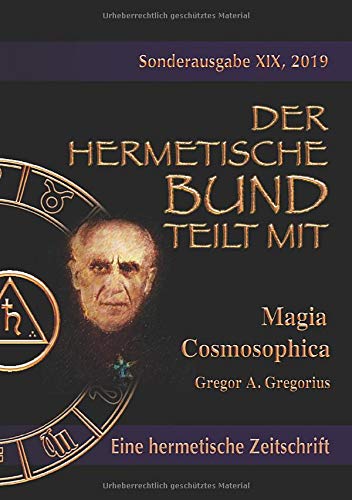 Magia Cosmosophica (Der hermetische Bund teilt mit: Sonderausgabe)