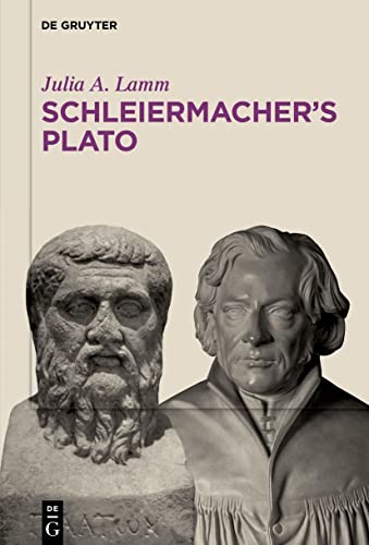 Schleiermacher’s Plato