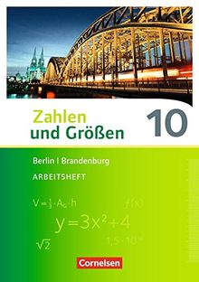 Zahlen und Größen - Berlin und Brandenburg: 10. Schuljahr - Arbeitsheft mit Online-Lösungen