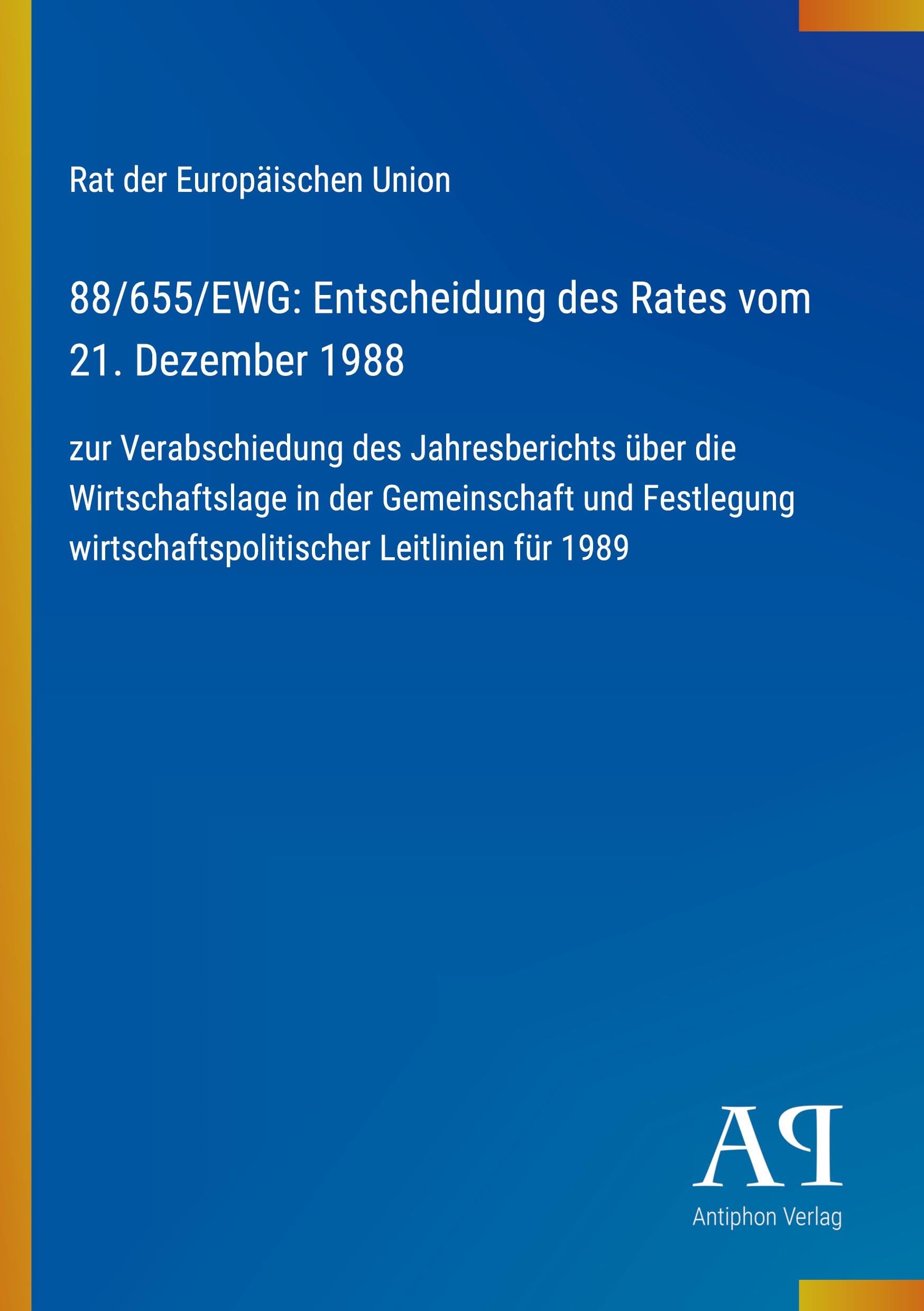 88/655/EWG: Entscheidung des Rates vom 21. Dezember 1988