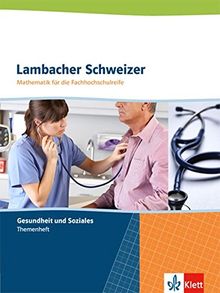Lambacher Schweizer für die Fachhochschulreife: Themenheft Gesundheit und Soziales