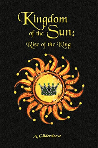 Kingdom of the Sun: Rise of a King