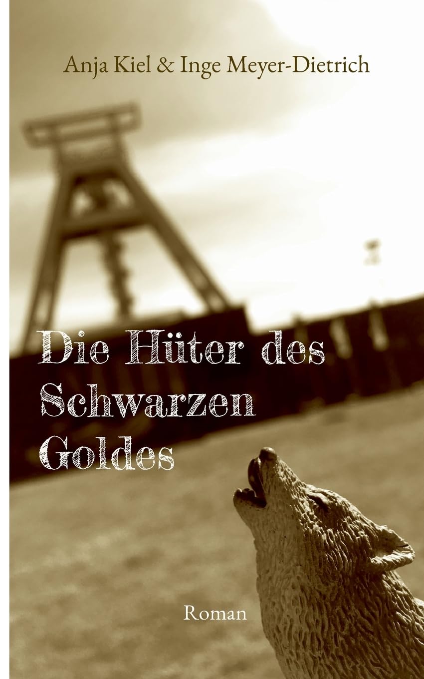 Die Hüter des Schwarzen Goldes