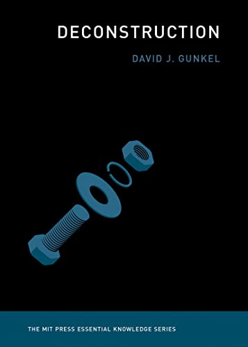 Gunkel, David J. Deconstruction (The Mit Press Essential Knowledge Series)