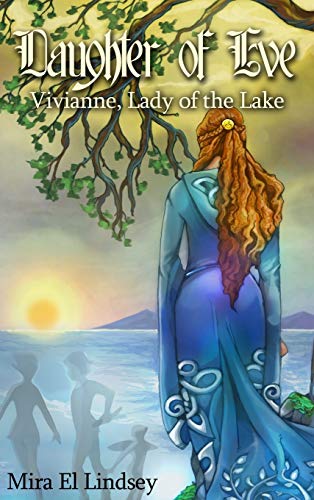 Daughter of Eve: Vivianne, Lady of the Lake