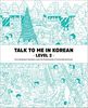 TALK TO ME IN KOREAN WORKBK LE