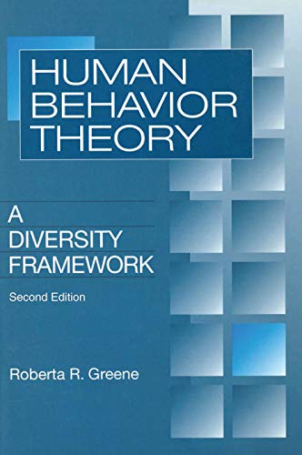 Human Behavior Theory: A Diversity Framework (Modern Applications of Social Work)