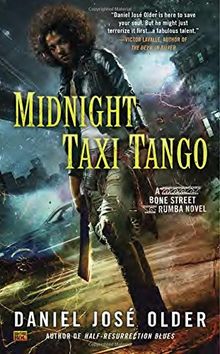 Midnight Taxi Tango: A Bone Street Rumba Novel