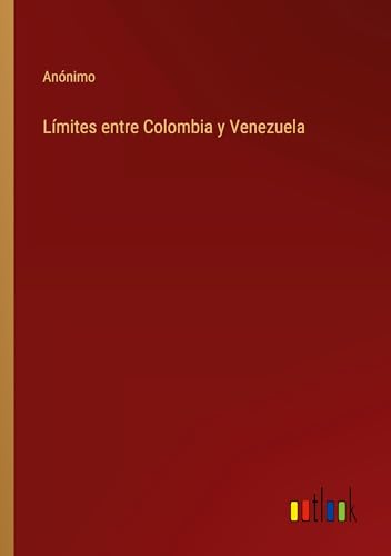 Límites entre Colombia y Venezuela