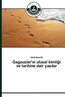 Gagauzlar'ın ulusal kimliği ve tarihine dair yazılar