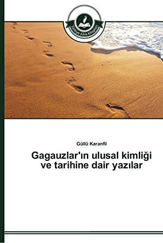 Gagauzlar'ın ulusal kimliği ve tarihine dair yazılar