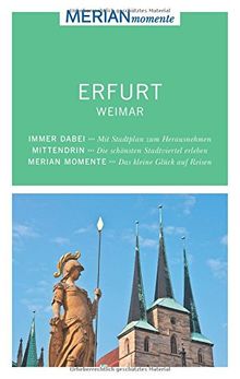 MERIAN momente Reiseführer Erfurt Weimar: Mit Extra-Karte zum Herausnehmen