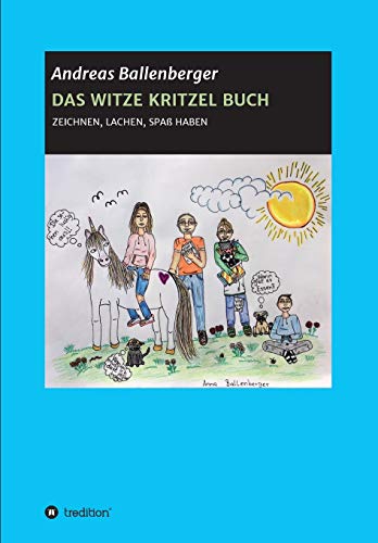 DAS WITZE KRITZEL BUCH: ZEICHNEN, LACHEN, SPAß HABEN