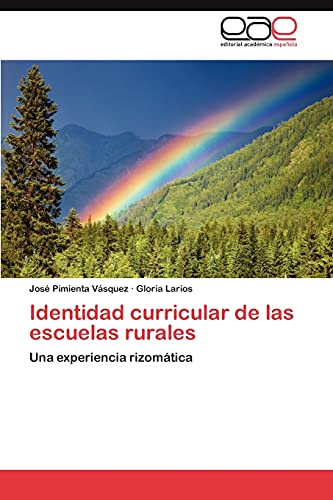 Identidad curricular de las escuelas rurales: Una experiencia rizomática