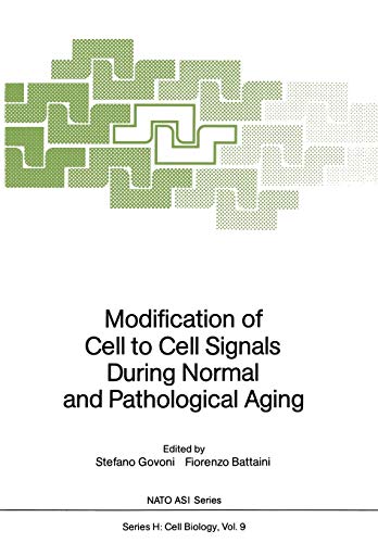 Modification of Cell to Cell Signals During Normal and Pathological Aging (Nato ASI Subseries H:, 9, Band 9)